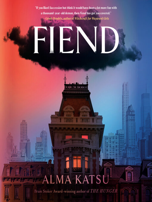 Title details for Fiend by Alma Katsu - Wait list